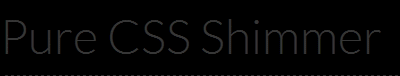CSS Shimmer Text Effect
